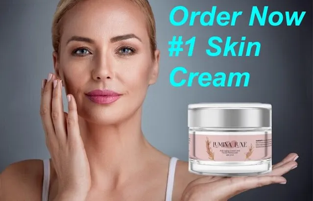 Lumina Luxe Face Cream Reviews: Best Anti-Aging Cream!