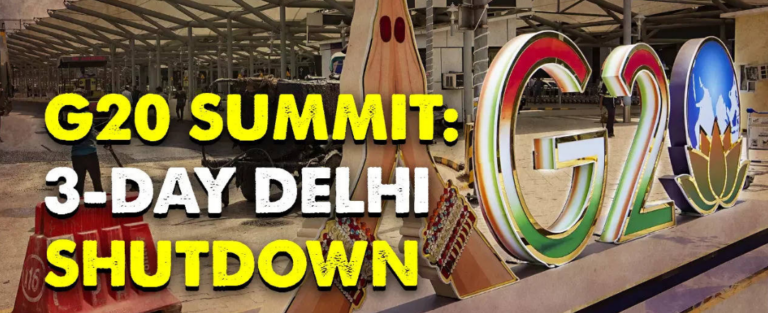 G20 Summit: What’s Open, What’s Closed In Delhi? Find Out Here